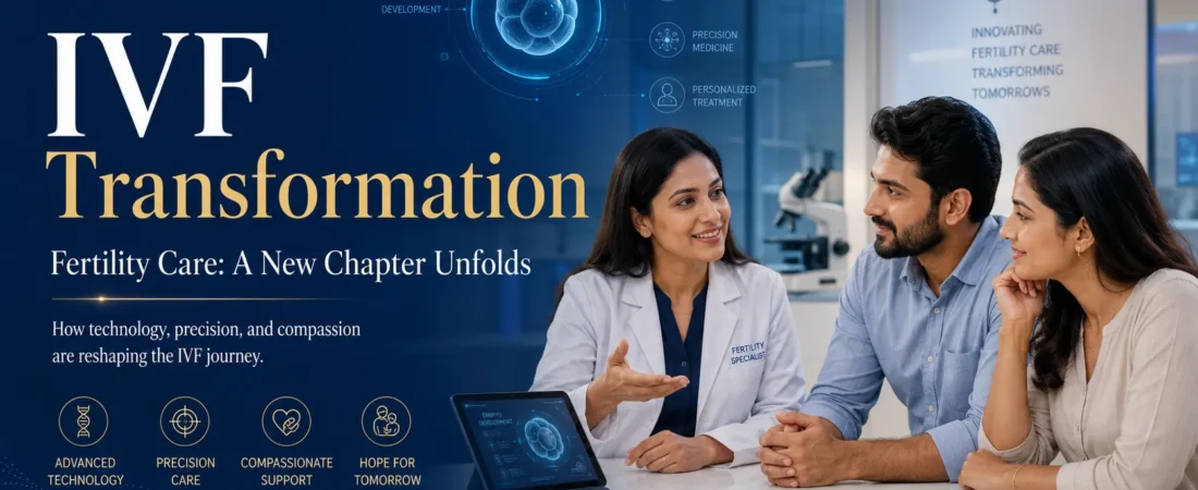 IVF Transformation Fertility Care: A New Chapter Unfolds