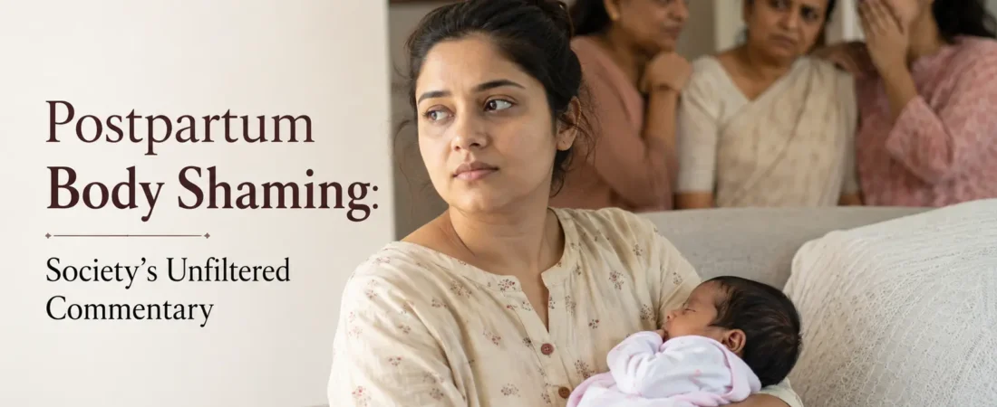 Postpartum Body Shaming: Society’s Unfiltered Commentary