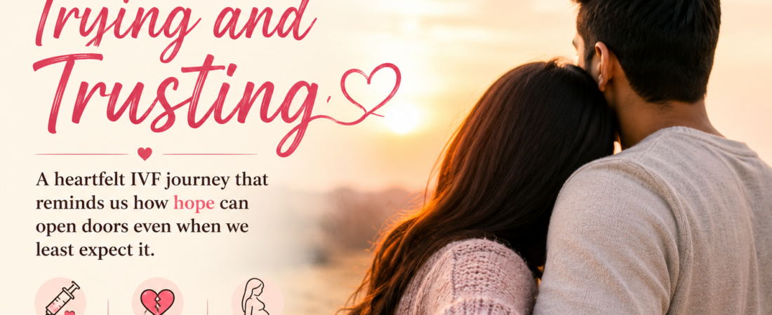 In the Space Between Trying and Trusting – A heartfelt IVF journey that reminds us how hope can open doors even when we least expect it.