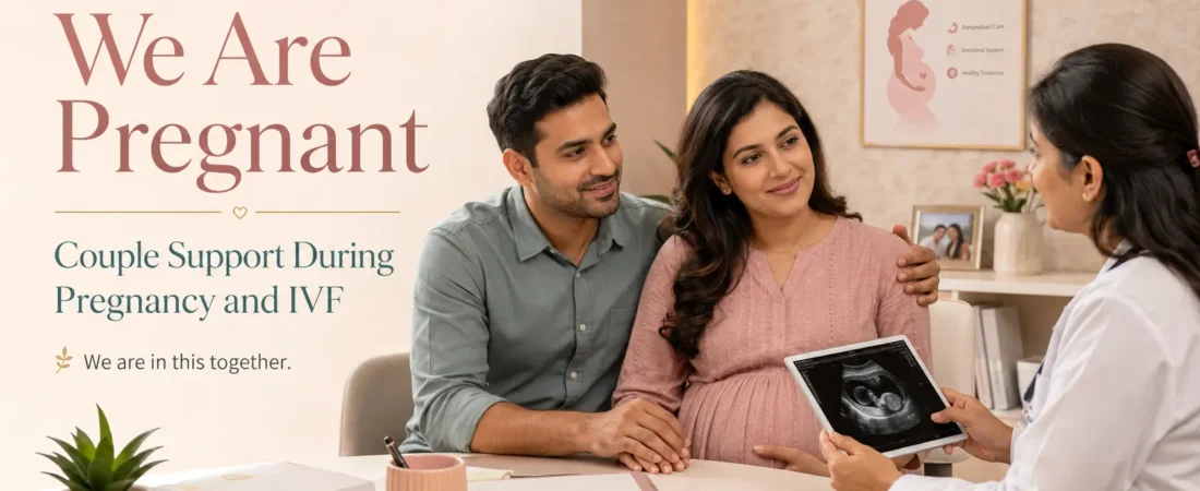 We Are Pregnant: Couple Support During Pregnancy and IVF